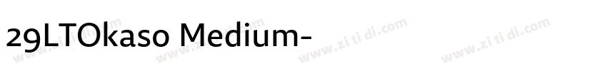 29LTOkaso Medium字体转换